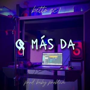 Q más da (Prod. Baby Problem) (Explicit)