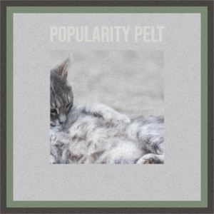 Popularity Pelt