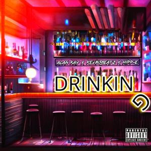 Drinking (Explicit)