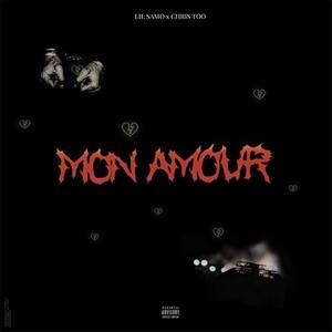 Mon Amour (feat. Chris Too) [Explicit]