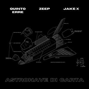 ASTRONAVE DI CARTA (feat. Zeep) [Explicit]