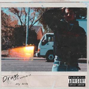 Drugs (feat. Westside C3) [Explicit]