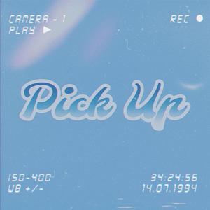 Pick Up (feat. $ione)