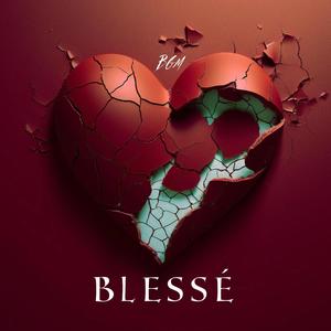 Blessé (Explicit)