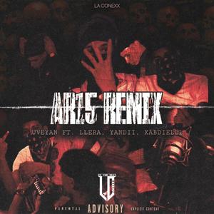 AR15 (feat. Uveyan) (Xabdiell, Llera & Yandii Remix|Explicit)