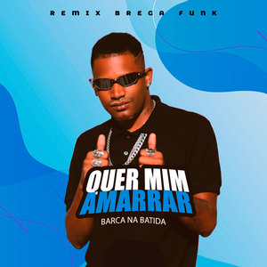 Quer Mim Amarrar