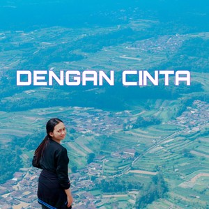 Dengan Cinta