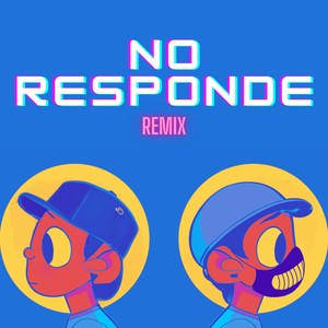 No Responde (Remix)