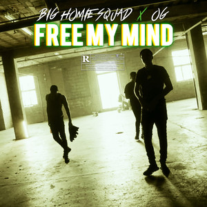 FREE MY MIND (Explicit)