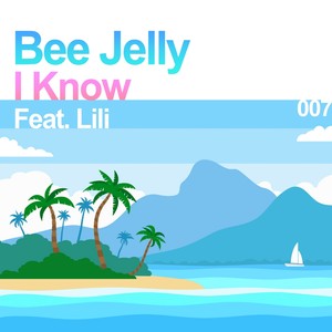 I Know (feat. Lili) (I Know (feat. Lili))