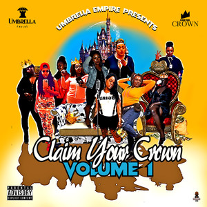 Claim Your Crown, Vol. 1 (Explicit)