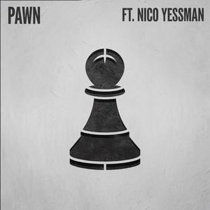 PAWN (feat. Nico Yessman)