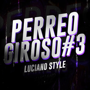 Perreo Giroso 3