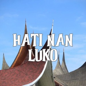 Hati Nan Luko