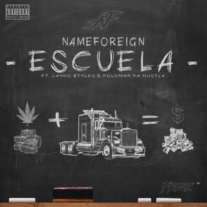 Escuela (feat. Lando $tyles & Poloman Da Hustla) [Explicit]