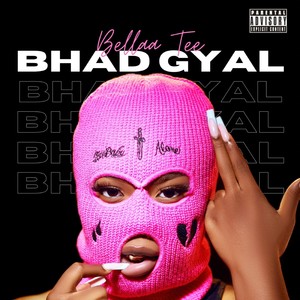 Bhad Gyal (Explicit)