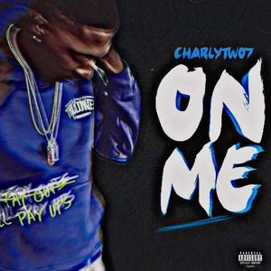 On Me (feat. Mojoe Polo) [Explicit]