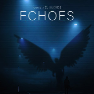 Echoes (Explicit)