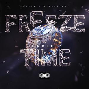 Freeze Time (feat. Zio & Pookie) [Explicit]