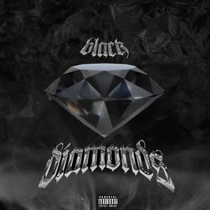 BLACK DIAMONDS (feat. Ben Jermaine & Tripp The God) (Explicit)