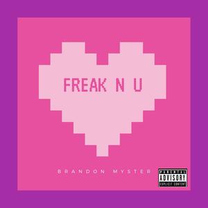 Freak N U (Explicit)