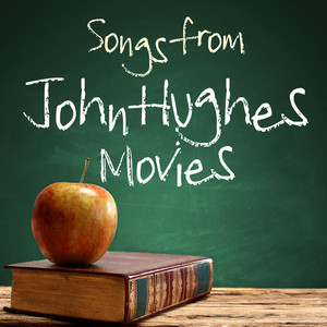 Songs from John Hughes Movies