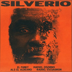 Silverio(feat. Raudel Escuadrón)