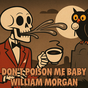 Don't Poison Me Baby