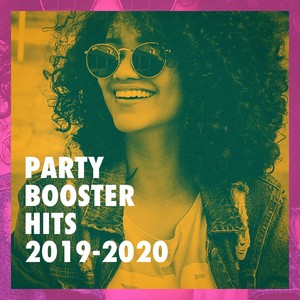 Party Booster Hits 2019-2020