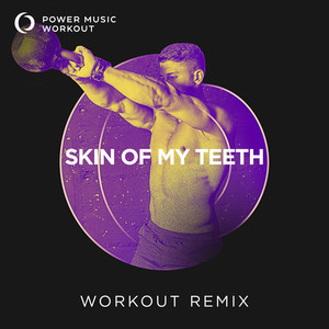 Skin of My Teeth - Single