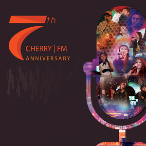 Cherry Fm 7th Anniversary (Explicit)