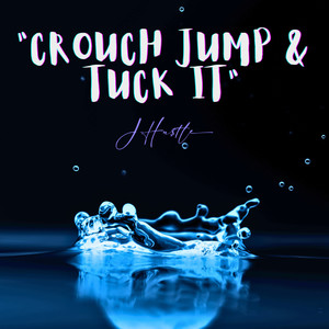 Crouch Jump And Tuck It