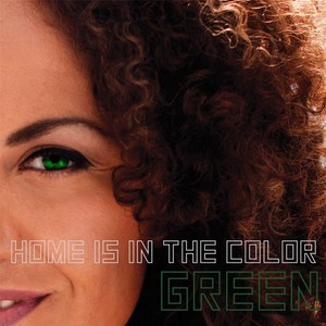 Home Is in the Color Green