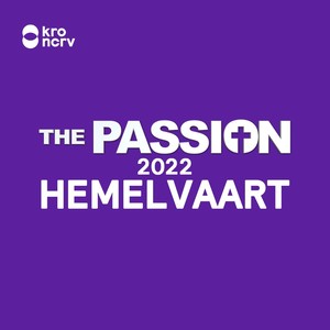 The Passion 2022 Hemelvaart