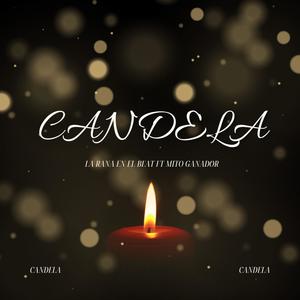Candela (feat. Mito Ganador) (Explicit)