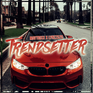 Trendsetter (Explicit)