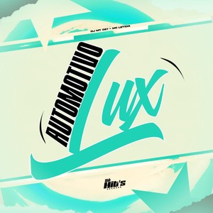 Automotivo Lux (Explicit)