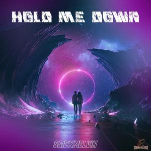 Hold Me Down