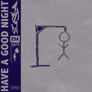 Have a Good Night (Explicit)