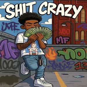 **** crazy (Explicit)