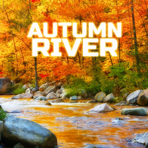 Autumn River (feat. Nature Sound)