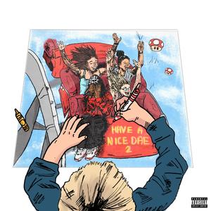 Have A Nice Dae! 2 (Explicit)