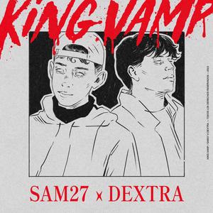 King Vamp (feat. Dextra) [Explicit]