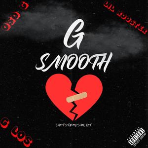 G SMOOTH (feat. OSO G & LIL ROOSTER) (Explicit)