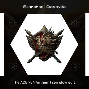The ACE 784 anthem (Zen glow edit)
