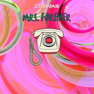 Mrs. Forever (Explicit)