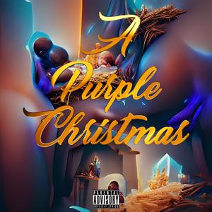 A Purple Christmas (Explicit)