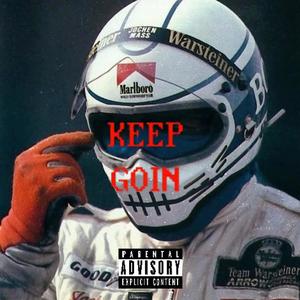 Keep Goin (Explicit)