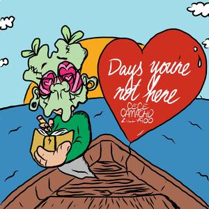 days you're not here