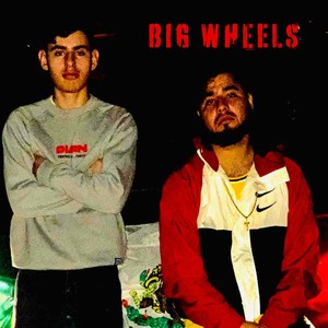 Big Wheels (Explicit)